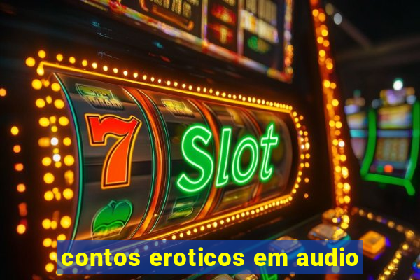 contos eroticos em audio